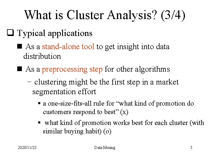 What is Cluster Analysis 14 Cluster a collection