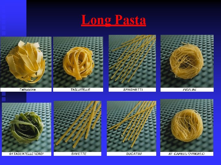 Long Pasta 