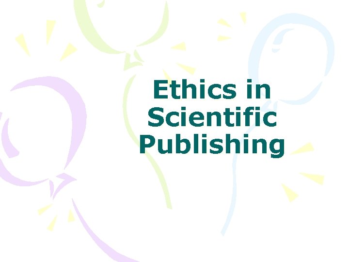 Ethics in Scientific Publishing 