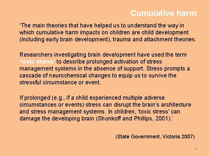 Cumulative harm ‘The main theories that have helped us to understand the way in