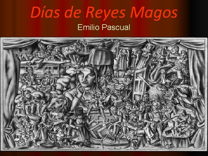 Días de Reyes Magos Emilio Pascual 