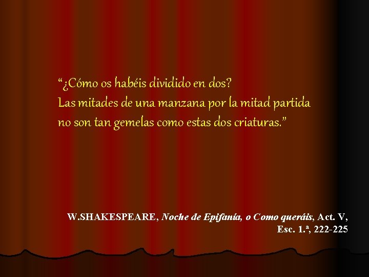 “¿Cómo os habéis dividido en dos? Las mitades de una manzana por la mitad