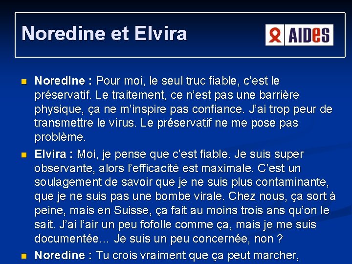 Noredine et Elvira n n n Noredine : Pour moi, le seul truc fiable, Noredine et Elvira n n n Noredine : Pour moi, le seul truc fiable,