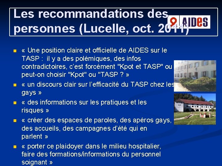 Les recommandations des personnes (Lucelle, oct. 2011) n n n « Une position claire Les recommandations des personnes (Lucelle, oct. 2011) n n n « Une position claire
