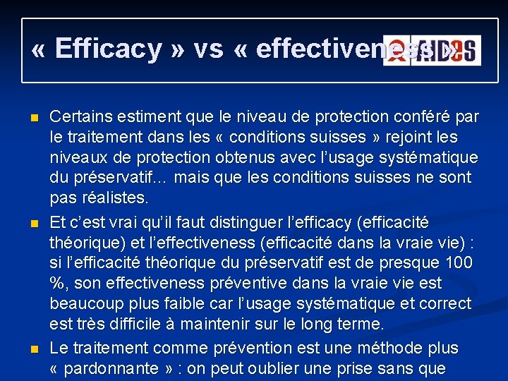 « Efficacy » vs « effectiveness » n n n Certains estiment que « Efficacy » vs « effectiveness » n n n Certains estiment que