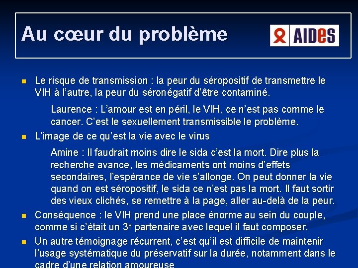 Au cœur du problème n n Le risque de transmission : la peur du Au cœur du problème n n Le risque de transmission : la peur du