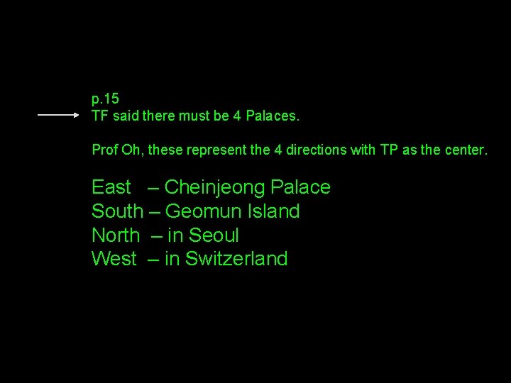 p. 15 TF said there must be 4 Palaces. Prof Oh, these represent the