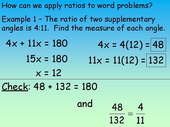 How can we apply ratios to word problems? Example 1 – The ratio of