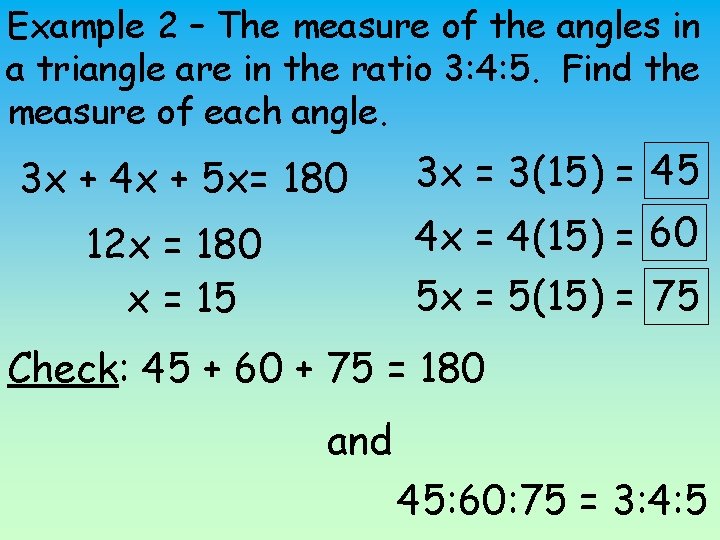 Example 2 – The measure of the angles in a triangle are in the
