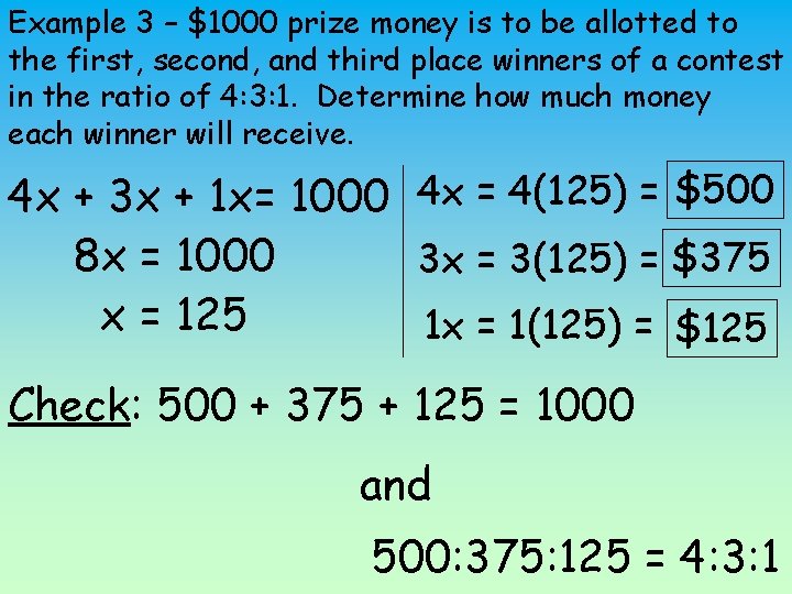 Example 3 – $1000 prize money is to be allotted to the first, second,