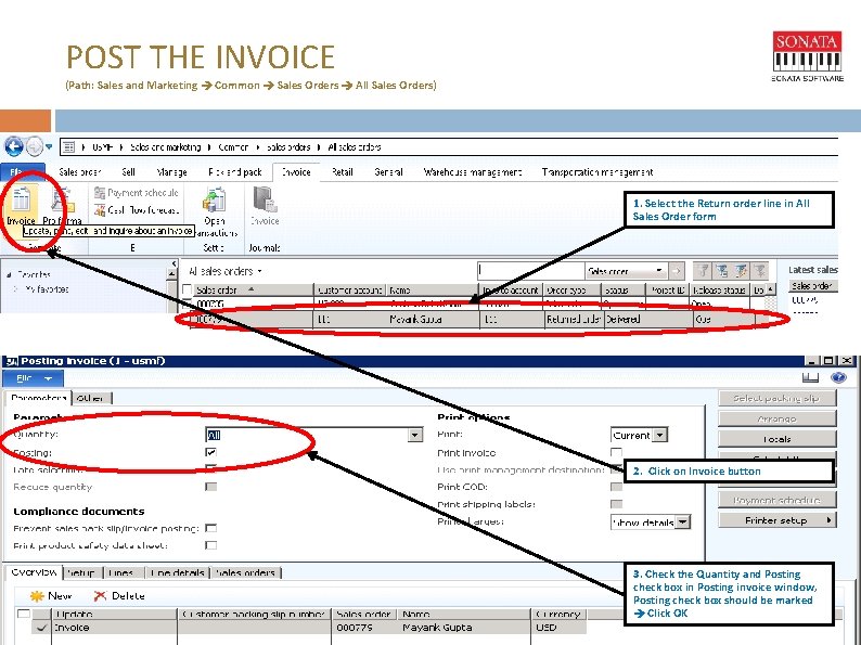 POST THE INVOICE (Path: Sales and Marketing Common Sales Orders All Sales Orders) 1.