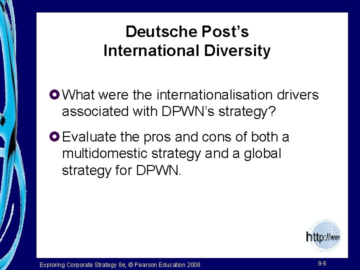 Deutsche Post’s International Diversity £ What were the internationalisation drivers associated with DPWN’s strategy?