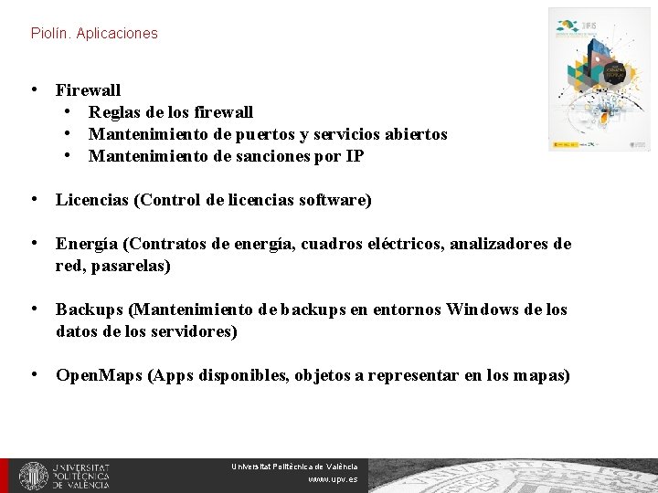 Piolín. Aplicaciones • Firewall • Reglas de los firewall • Mantenimiento de puertos y