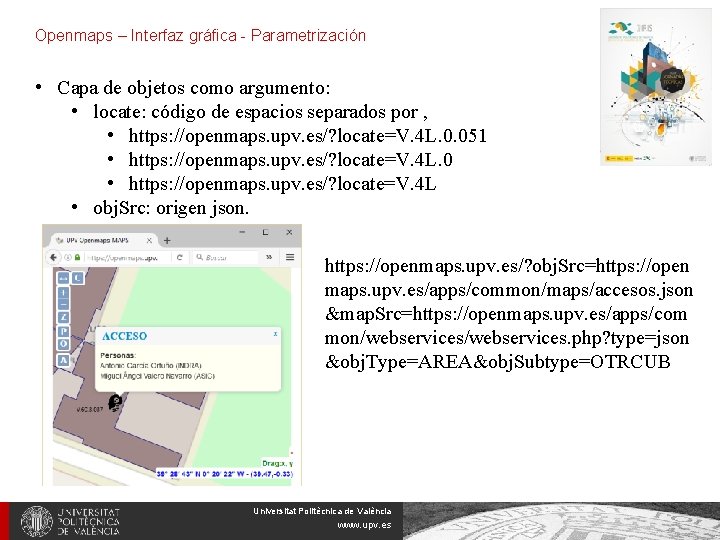 Openmaps – Interfaz gráfica - Parametrización • Capa de objetos como argumento: • locate: