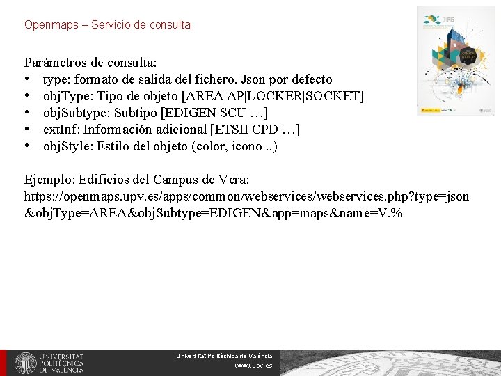 Openmaps – Servicio de consulta Parámetros de consulta: • type: formato de salida del