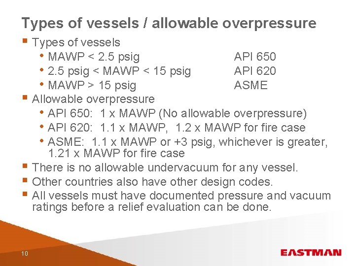 Types of vessels / allowable overpressure § Types of vessels • MAWP < 2.