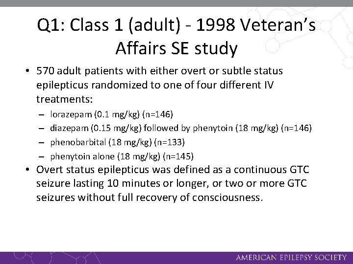 Q 1: Class 1 (adult) - 1998 Veteran’s Affairs SE study • 570 adult