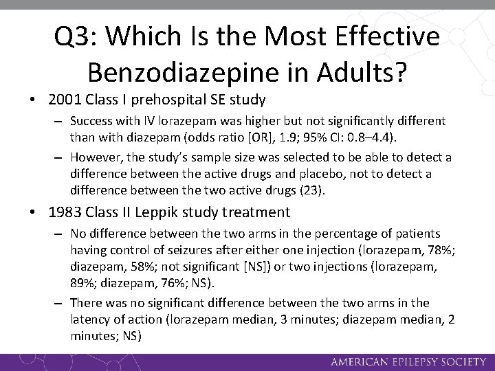 Q 3: Which Is the Most Effective Benzodiazepine in Adults? • 2001 Class I
