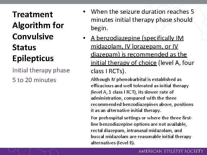 Treatment Algorithm for Convulsive Status Epilepticus Initial therapy phase 5 to 20 minutes •