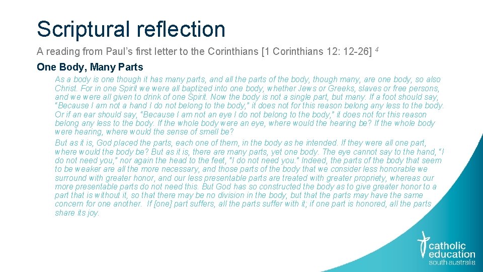 Scriptural reflection A reading from Paul’s first letter to the Corinthians [1 Corinthians 12: