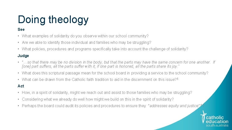 Doing theology See • What examples of solidarity do you observe within our school