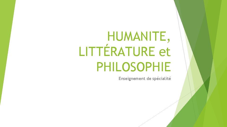 HUMANITE, LITTÉRATURE et PHILOSOPHIE Enseignement de spécialité 