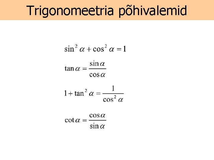 Trigonomeetria põhivalemid 