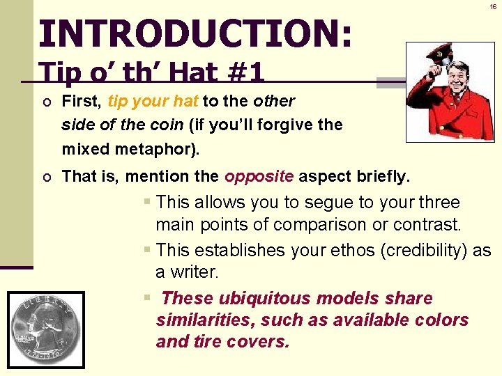 INTRODUCTION: 16 Tip o’ th’ Hat #1 o First, tip your hat to the