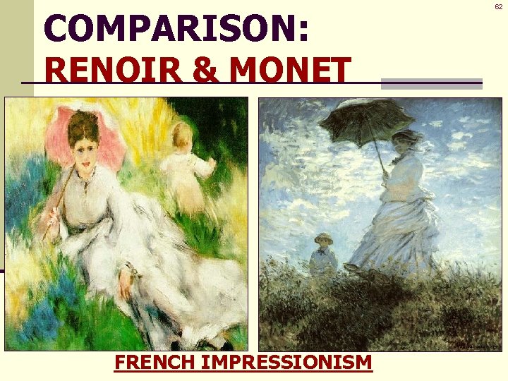 COMPARISON: RENOIR & MONET FRENCH IMPRESSIONISM 62 