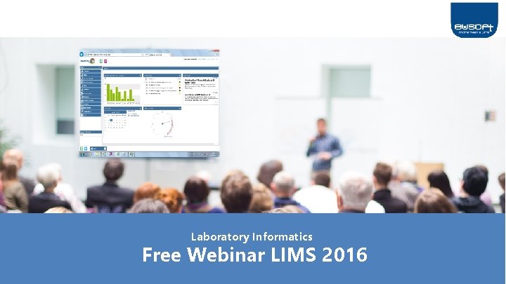 FREE WEBINAR 1° appuntamento Laboratory Informatics Free Webinar LIMS 2016 