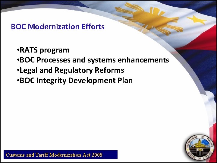 BOC Modernization Efforts • RATS program • BOC Processes and systems enhancements • Legal