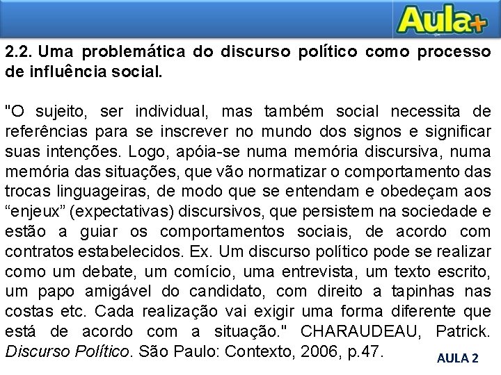 2. 2. Uma problemática do discurso político como processo de influência social. "O sujeito,