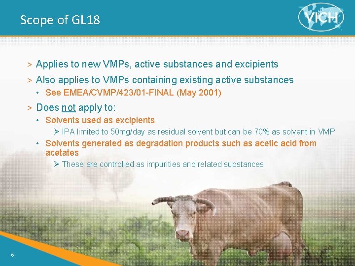 Scope of GL 18 > Applies to new VMPs, active substances and excipients >