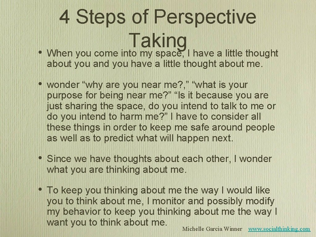 4 Steps of Perspective Taking • When you come into my space, I have 4 Steps of Perspective Taking • When you come into my space, I have