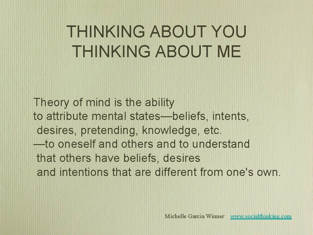 THINKING ABOUT YOU THINKING ABOUT ME Theory of mind is the ability to attribute THINKING ABOUT YOU THINKING ABOUT ME Theory of mind is the ability to attribute