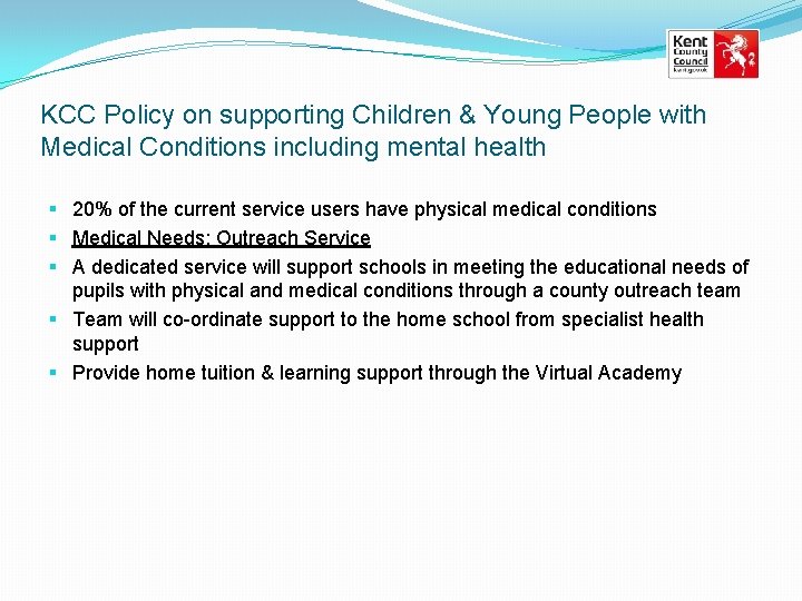 KCC Policy on supporting Children & Young People with Medical Conditions including mental health