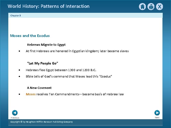 World History: Patterns of Interaction Chapter 3 Moses and the Exodus Hebrews Migrate to World History: Patterns of Interaction Chapter 3 Moses and the Exodus Hebrews Migrate to