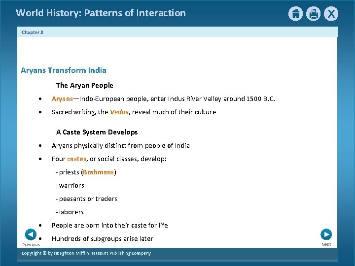 World History: Patterns of Interaction Chapter 3 Aryans Transform India The Aryan People • World History: Patterns of Interaction Chapter 3 Aryans Transform India The Aryan People •