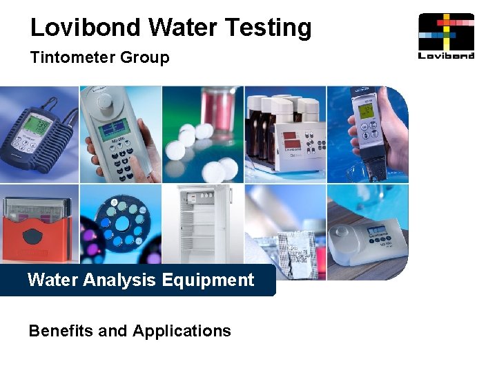 Lovibond Water Testing Tintometer Group Water Analysis Equipment Benefits and Applications 