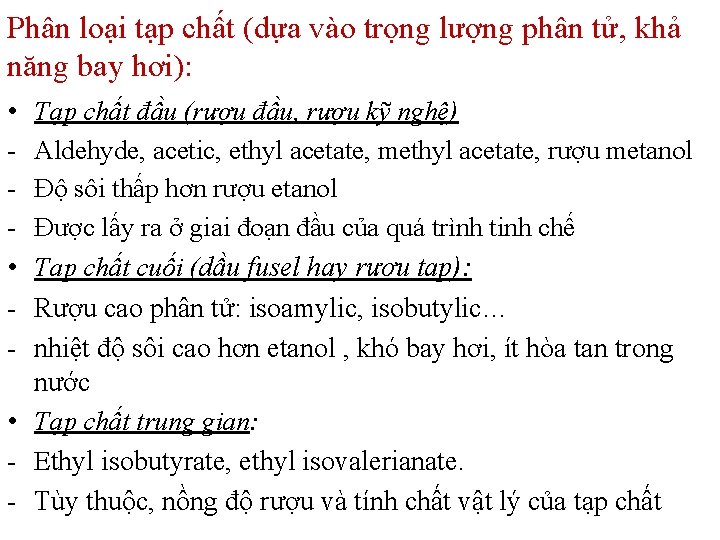 Phân loại tạp chất (dựa vào trọng lượng phân tử, khả năng bay hơi):