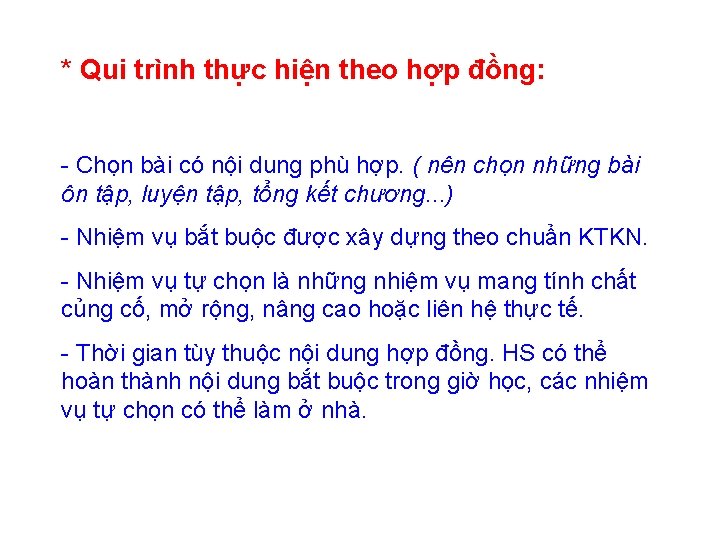 * Qui trình thực hiện theo hợp đồng: - Chọn bài có nội dung