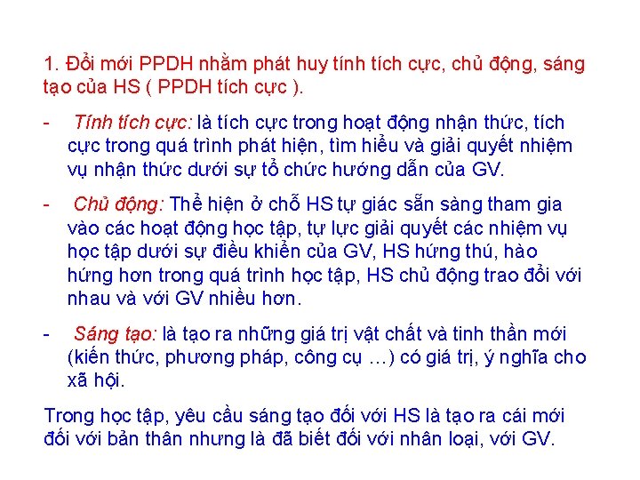 1. Đổi mới PPDH nhằm phát huy tính tích cực, chủ động, sáng tạo