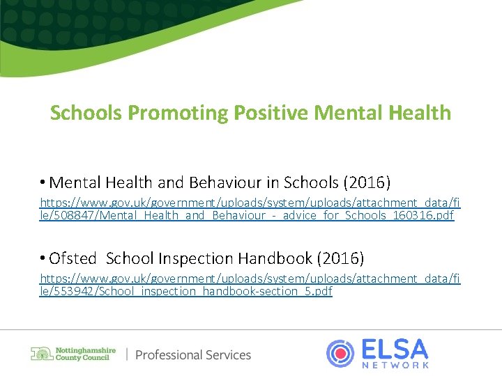 Schools Promoting Positive Mental Health • Mental Health and Behaviour in Schools (2016) https: