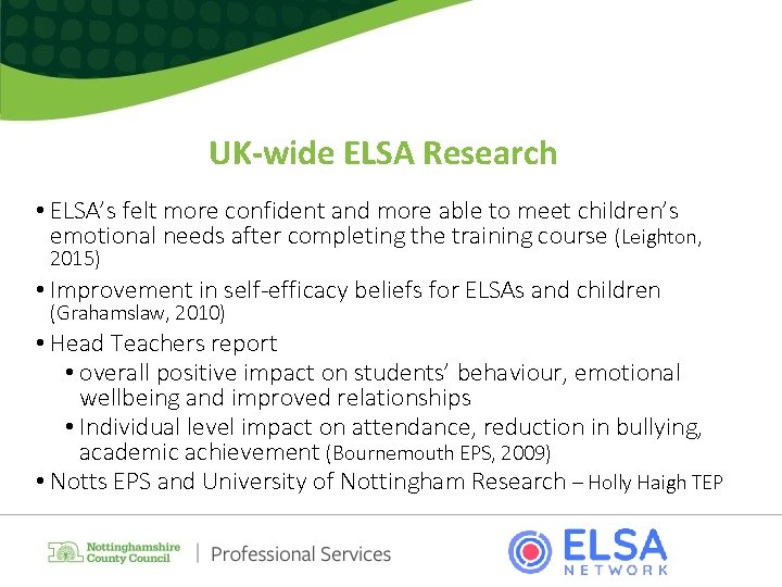 UK-wide ELSA Research • ELSA’s felt more confident and more able to meet children’s