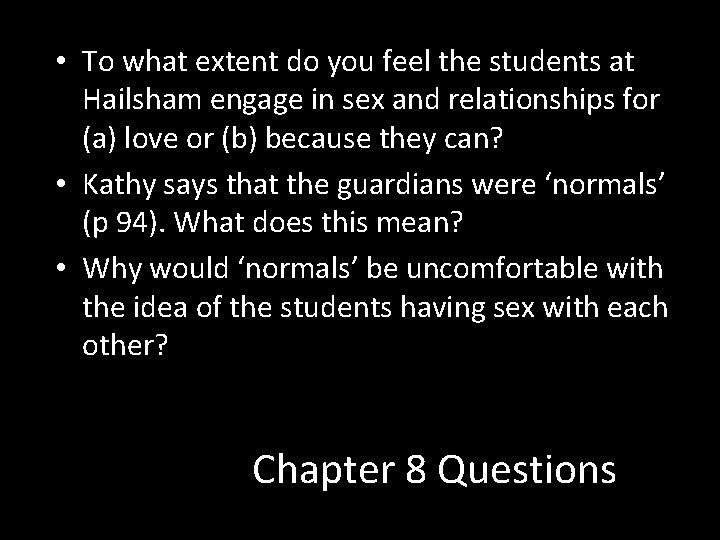  • To what extent do you feel the students at Hailsham engage in