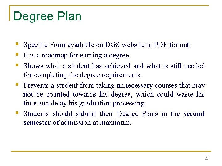 Degree Plan § Specific Form available on DGS website in PDF format. § It