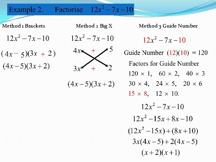 Method 1 Brackets Method 2 Big X Method 3 Guide Number 