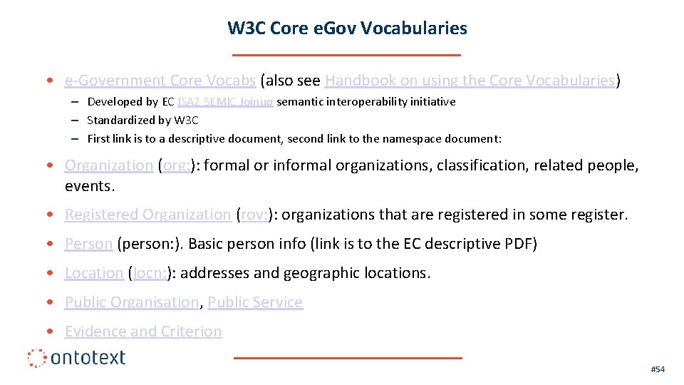 W 3 C Core e. Gov Vocabularies • e-Government Core Vocabs (also see Handbook