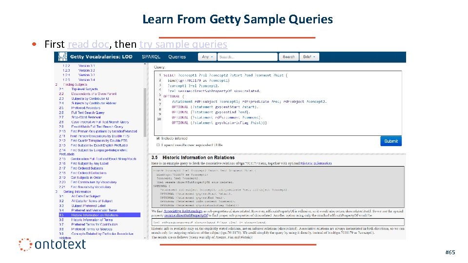 Learn From Getty Sample Queries • First read doc, then try sample queries #65