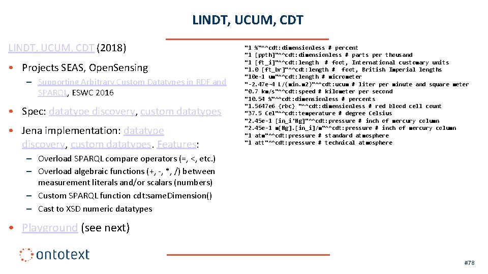 LINDT, UCUM, CDT (2018) • Projects SEAS, Open. Sensing – Supporting Arbitrary Custom Datatypes